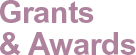 Grants and Awards